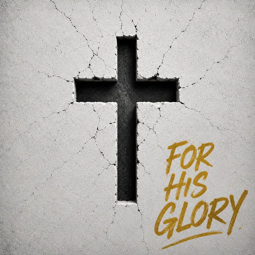For His Glory
