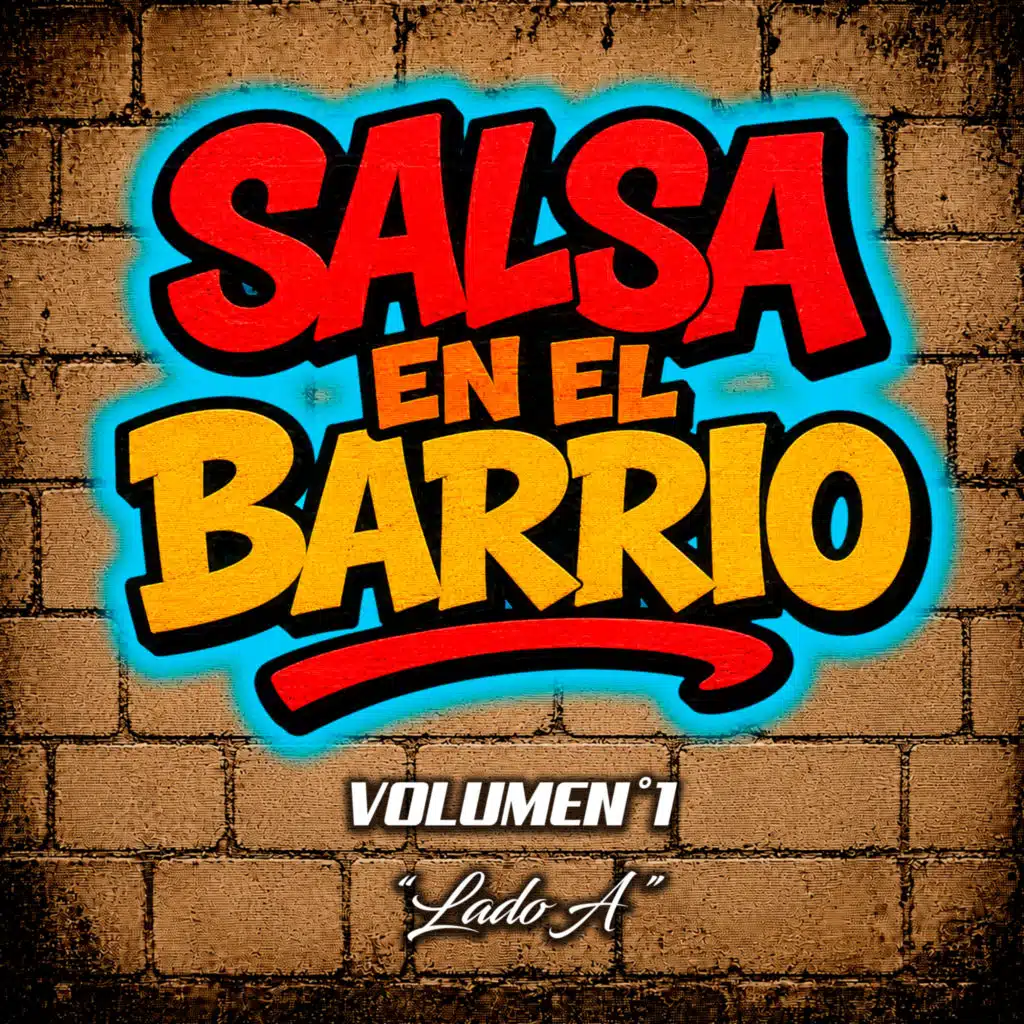 Salsa en el Barrio, Vol. 1 "Lado A"