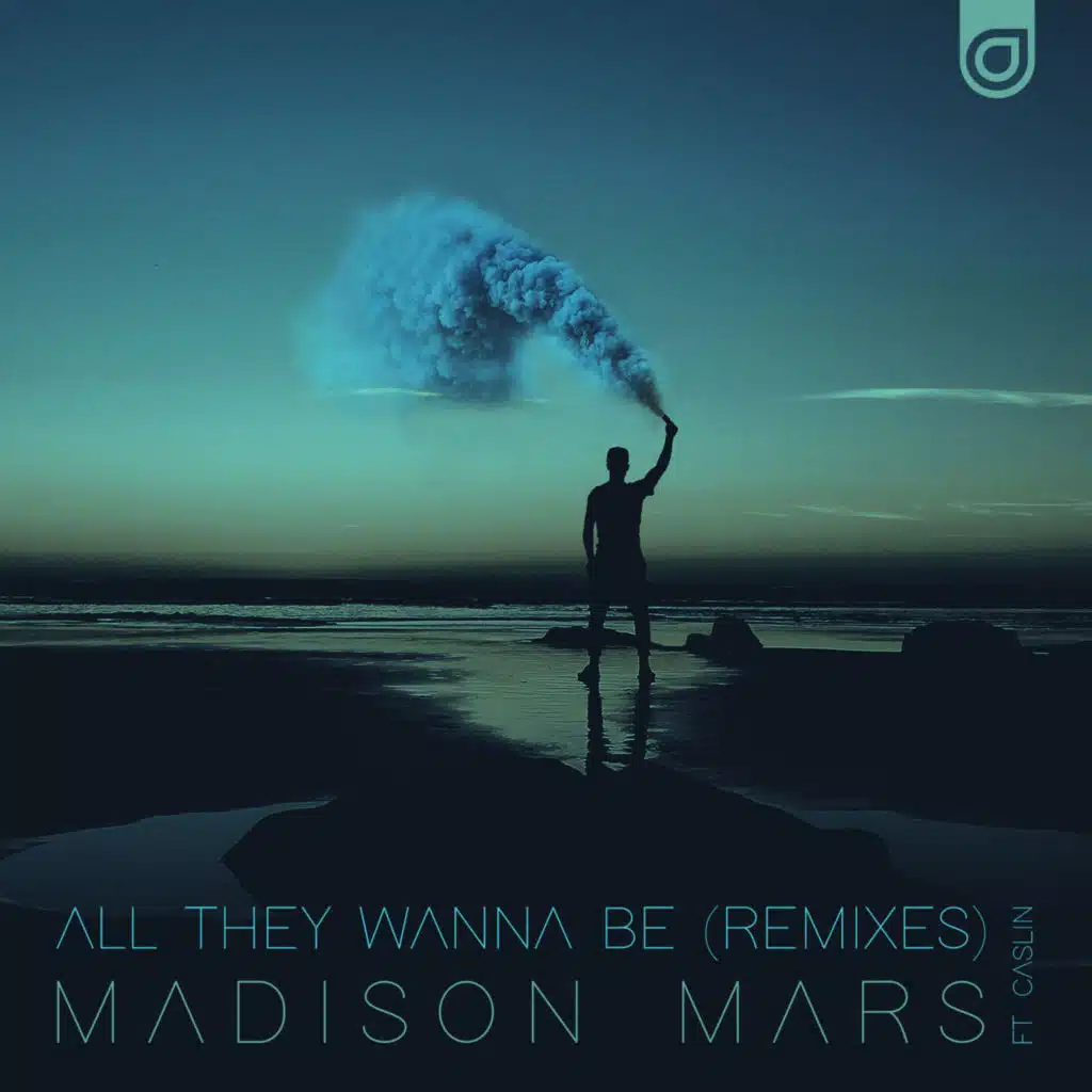 All They Wanna Be (feat. Caslin) (Remixes)