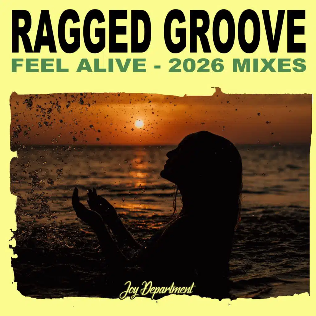 Feel Alive (2026 Mixes)