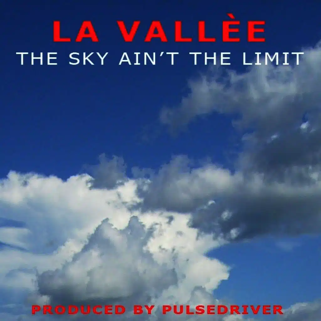 The Sky Ain't The Limit (Classic Vox Mix)