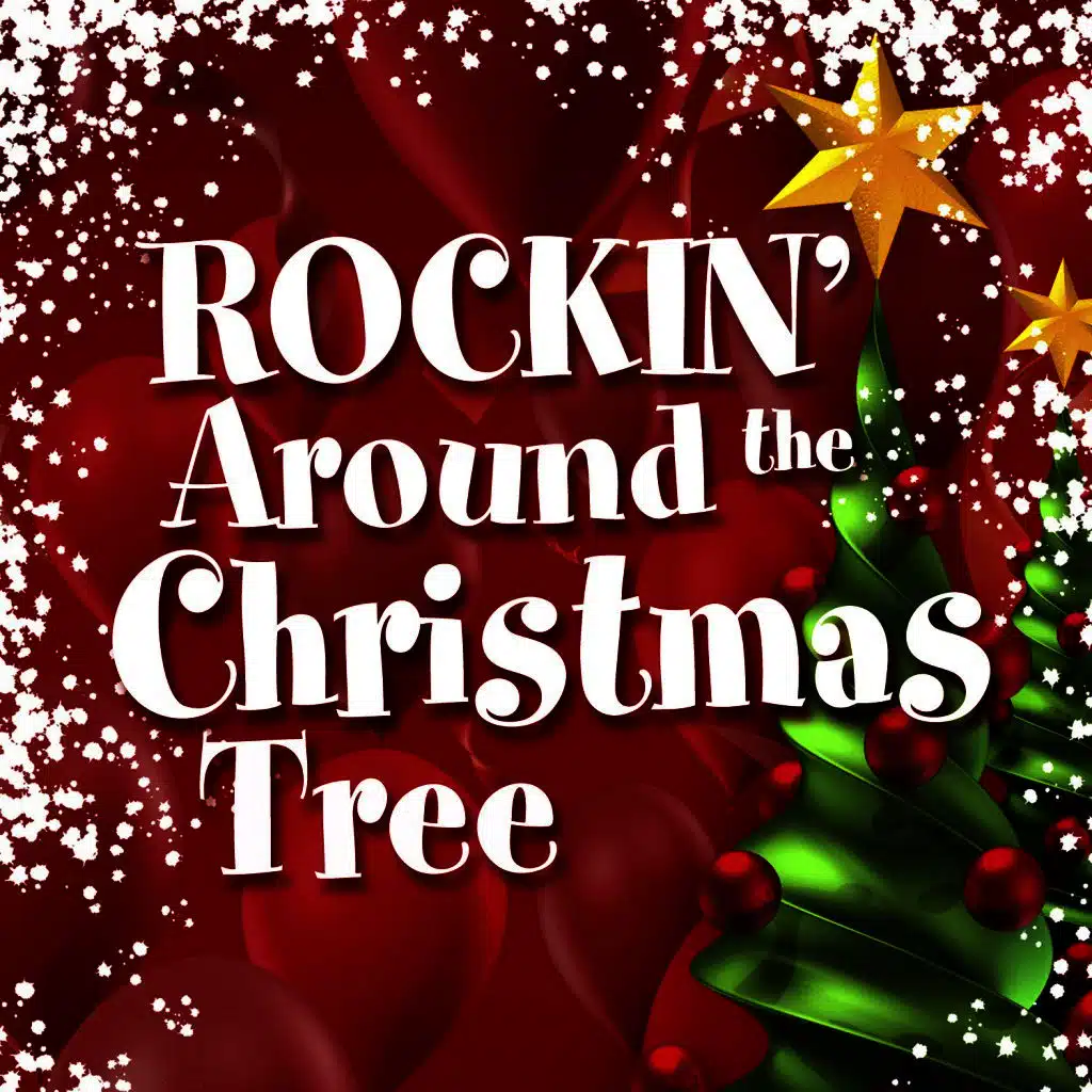 Rockin' Around the Christmas Tree