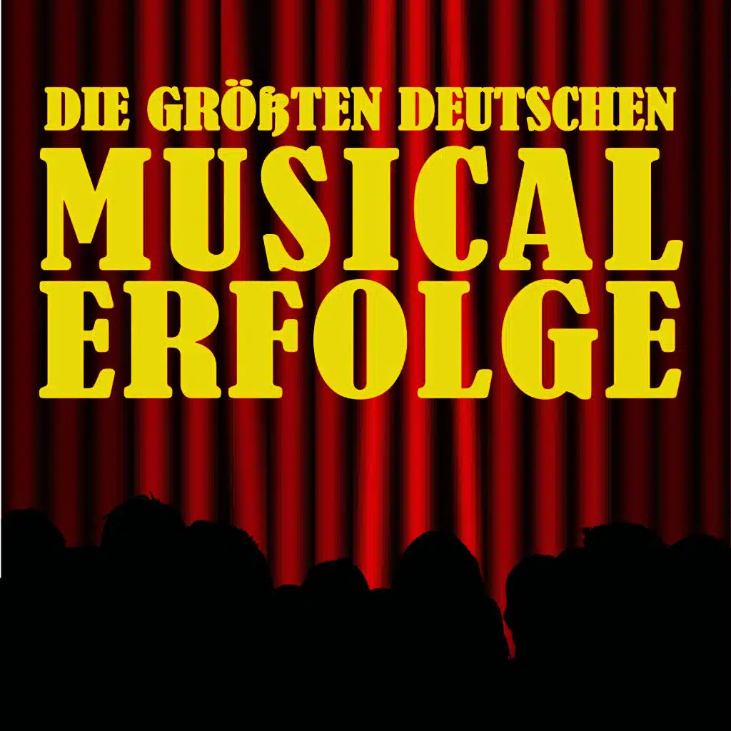 Die Größten Deutschen Musical-Erfolge