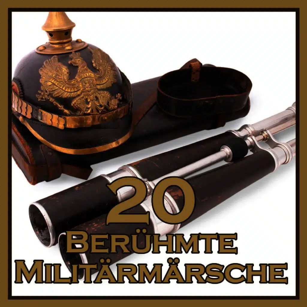 20 Berühmte Militärmärsche