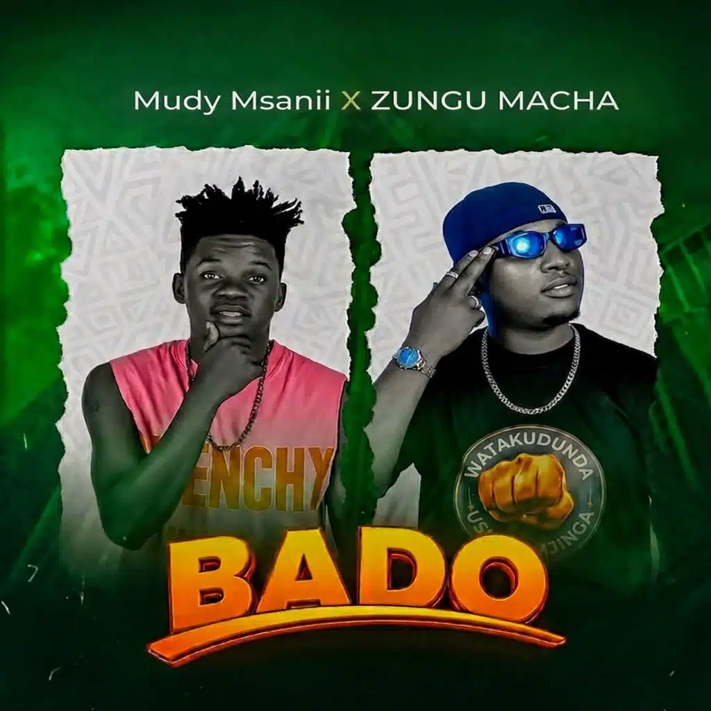 Bado (feat. Zungu Macha)