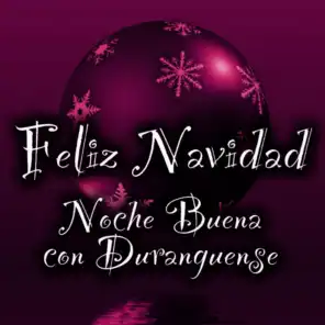 Feliz Navidad - Noche Buena Con Duranguense