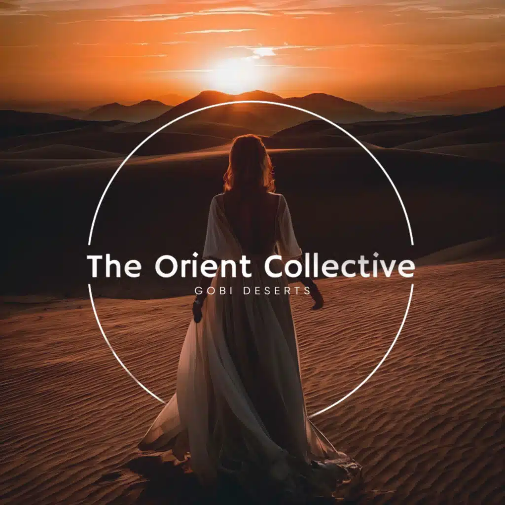 The Orient Collective: Gobi Deserts