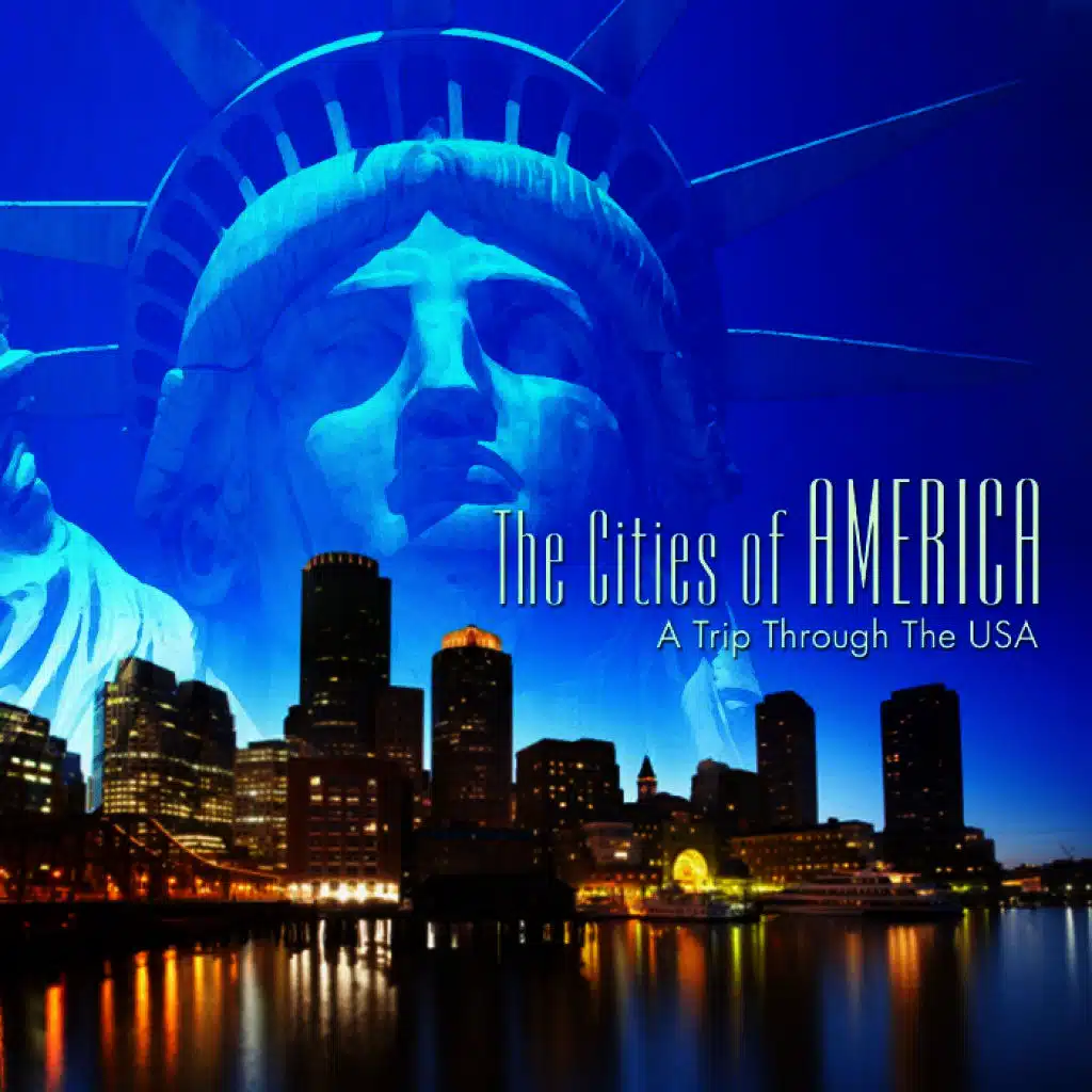 The Cities of America - A Trip Through the USA
