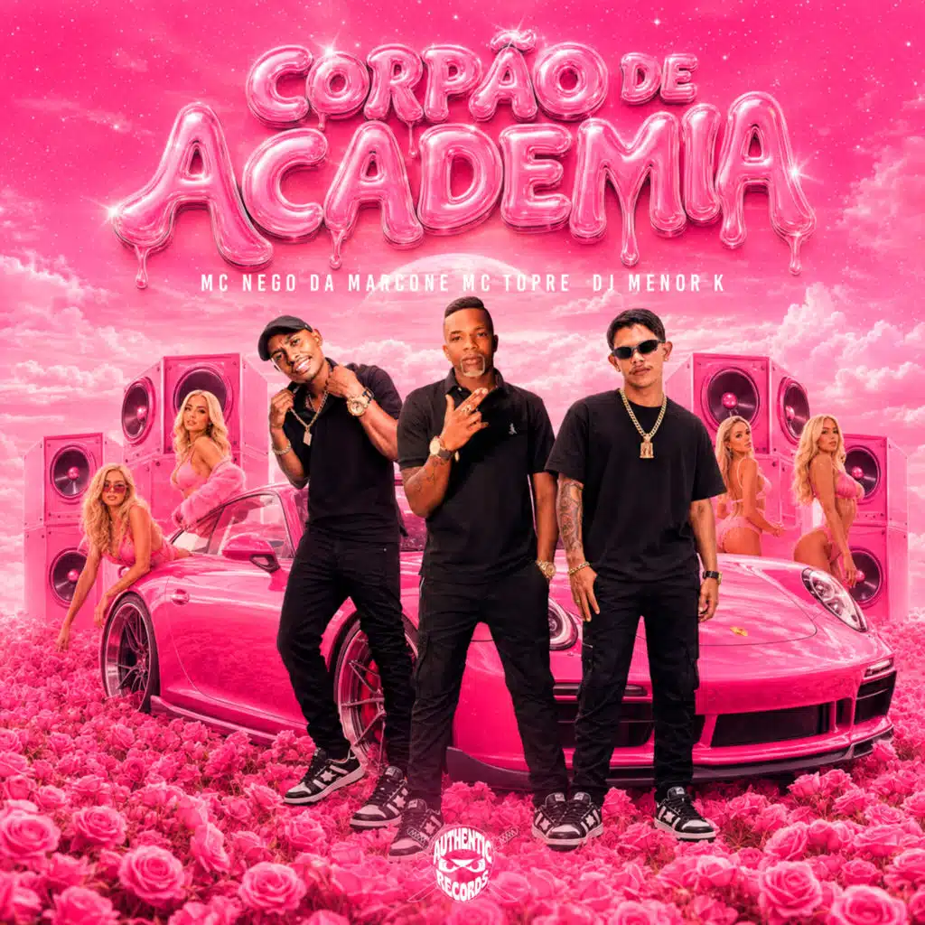 Corpão de Academia (feat. Authentic Records)