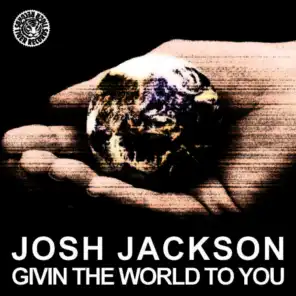 Givin The World To You (Edit)