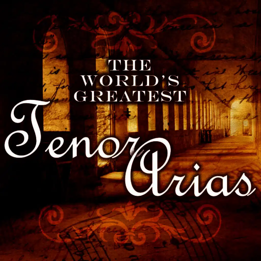 The World's Greatest Tenor Arias