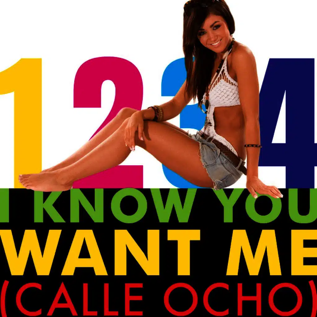 I Know You Want Me (Calle Ocho) Ep