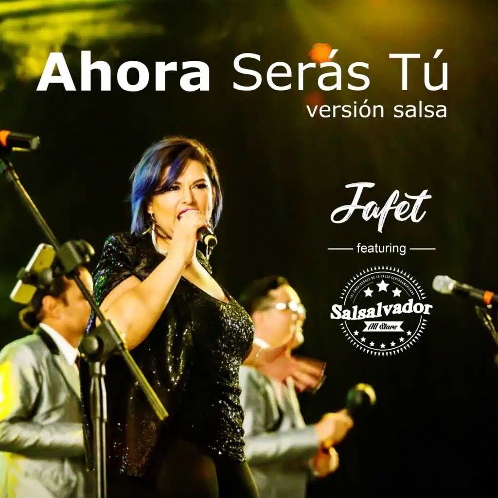 Ahora Serás Tú (Versión Salsa) [feat. Salsalvador All Stars]