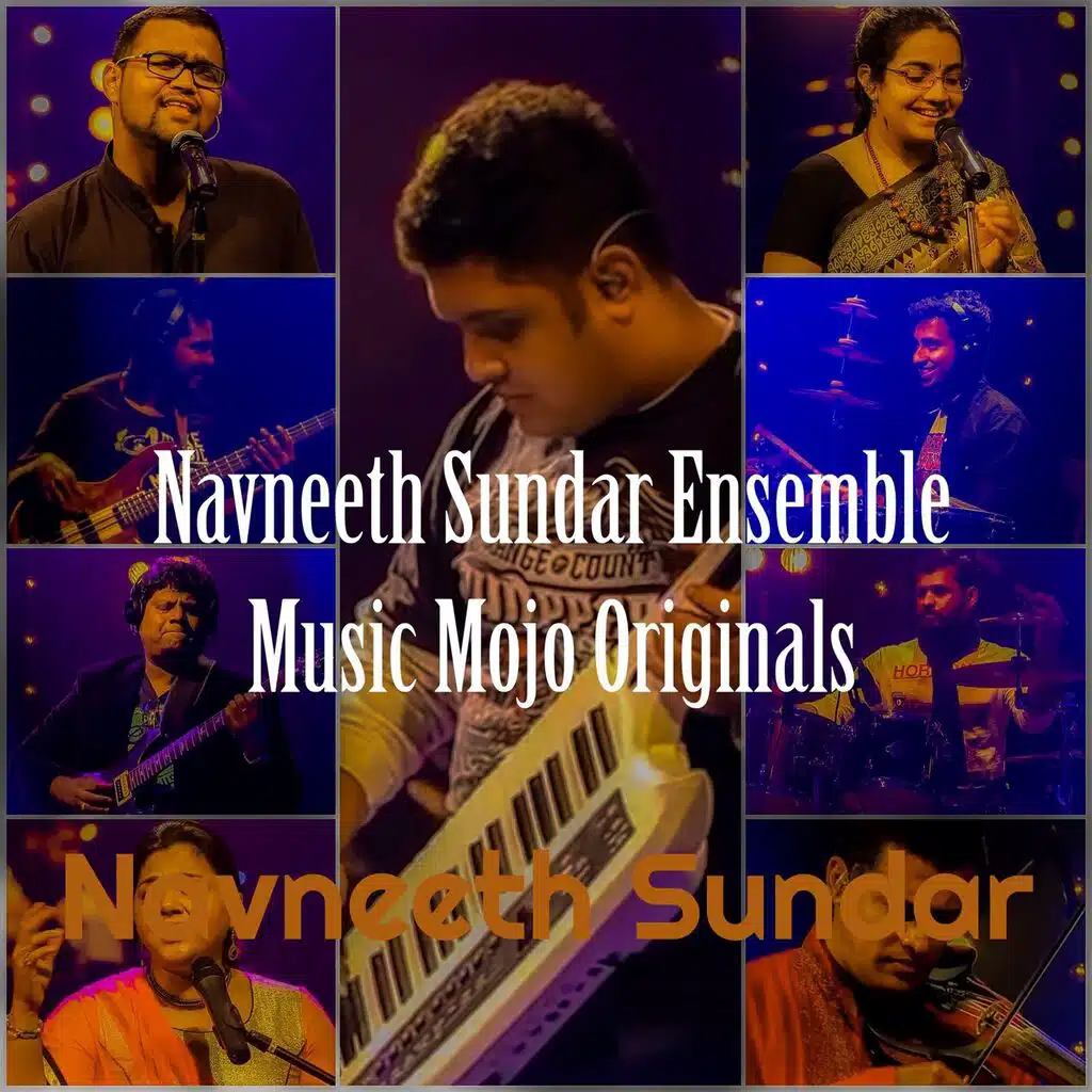 Navneeth Sundar Ensemble Music Mojo Originals