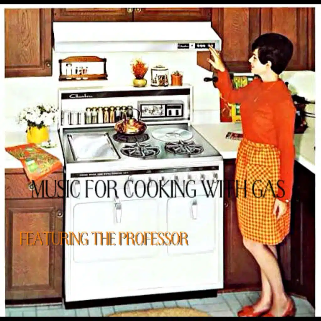 Music For Cooking With Gas