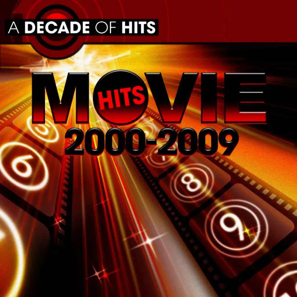 A Decade of Movie Hits: 2000 - 2009