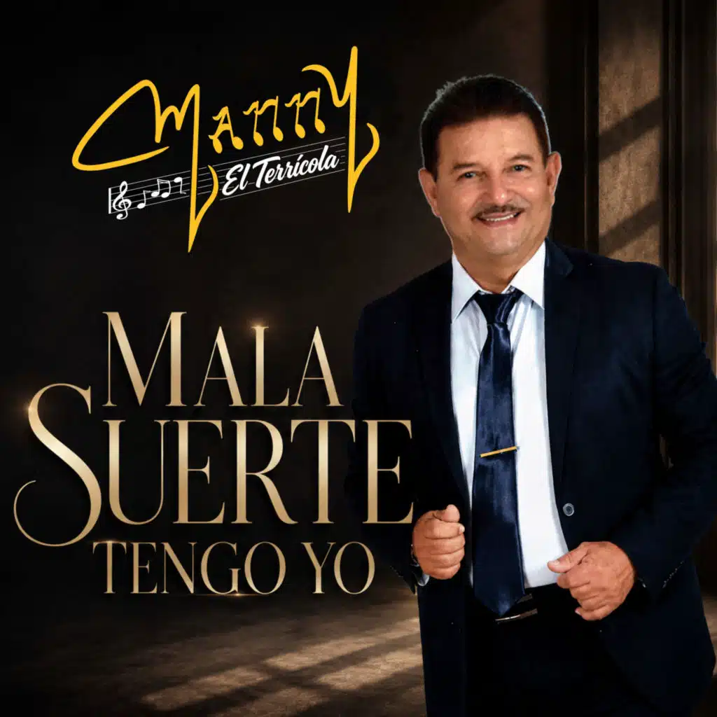 Mala Suerte Tengo Yo