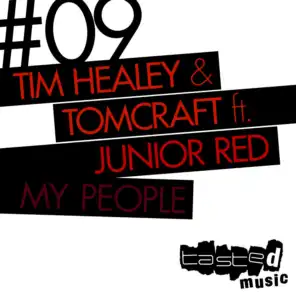 Tomcraft, Tim Healey & Junior Red