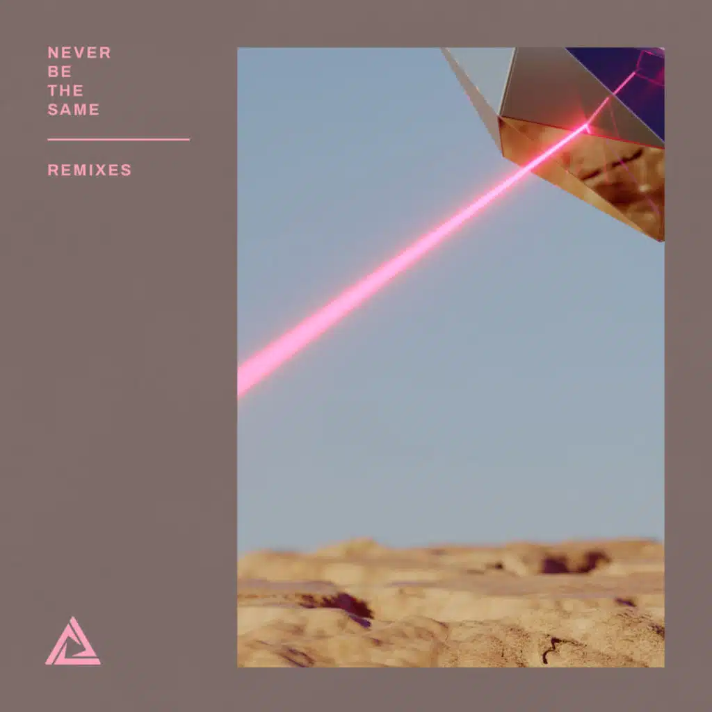 Never Be The Same - Remixes (feat. Rosie Darling)