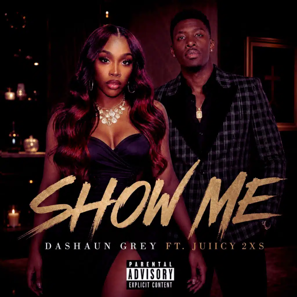 SHOW ME (RADIO) [feat. Juiicy 2xs]