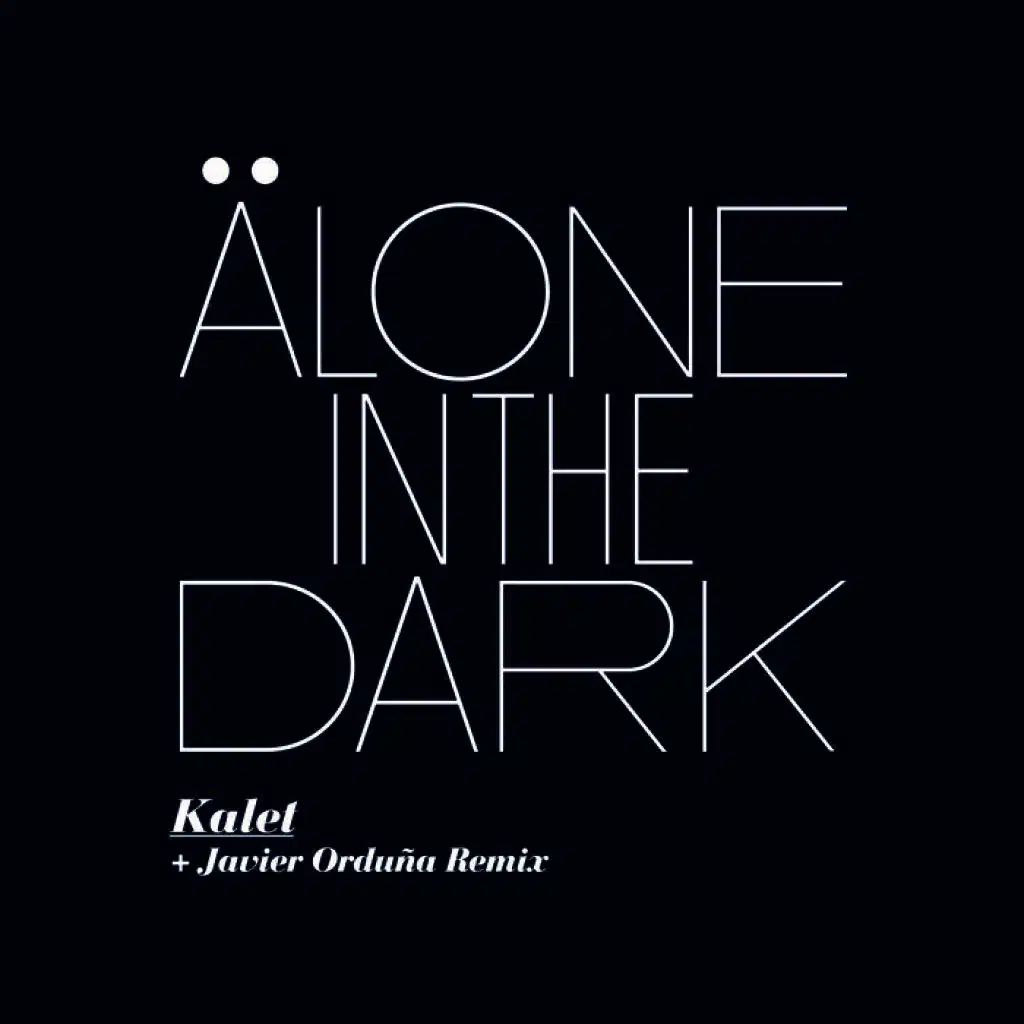 Alone in the Dark (Javier Orduna RMX)