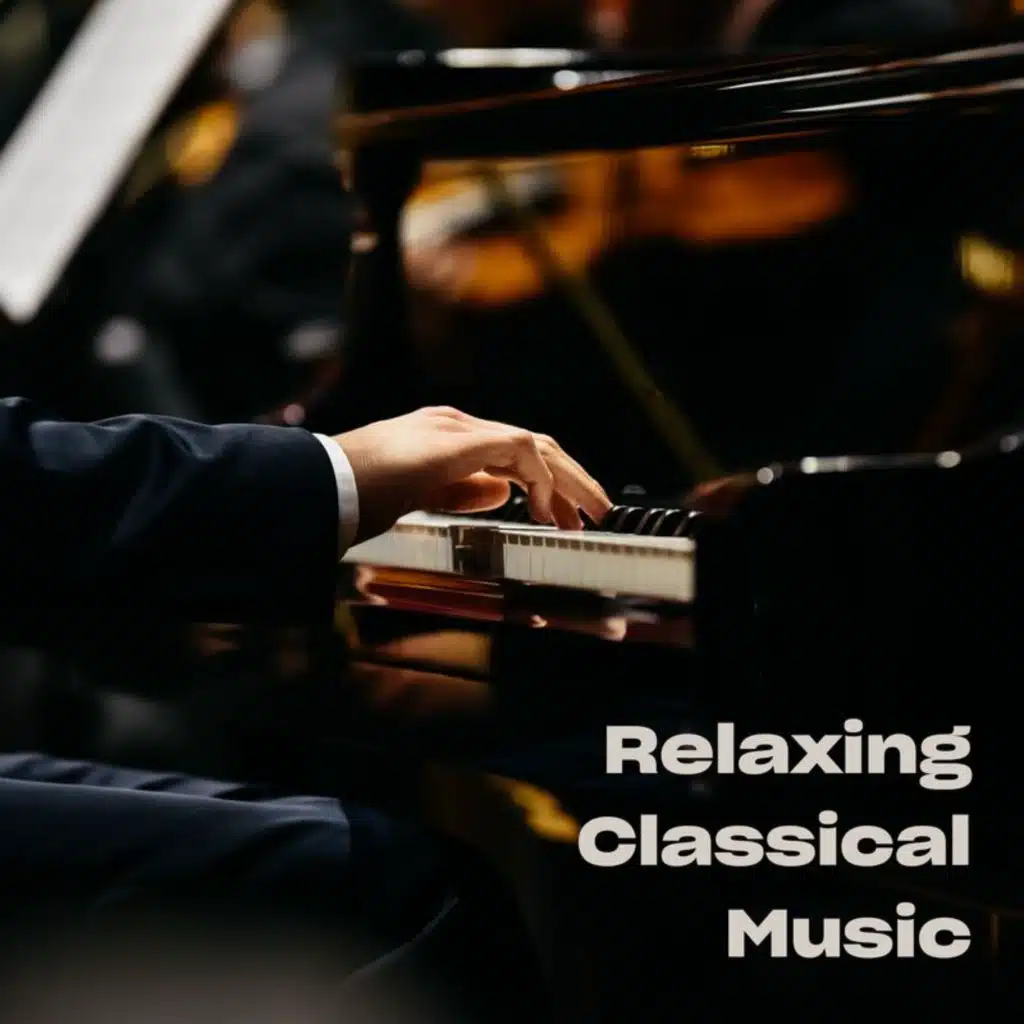 Relaxing Classical Music