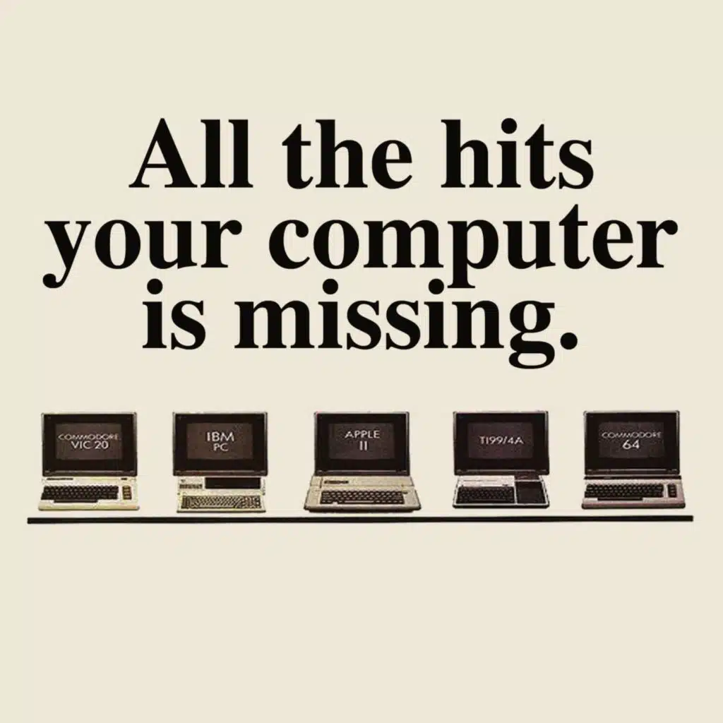 All The Hits Your Computer Is Missing.