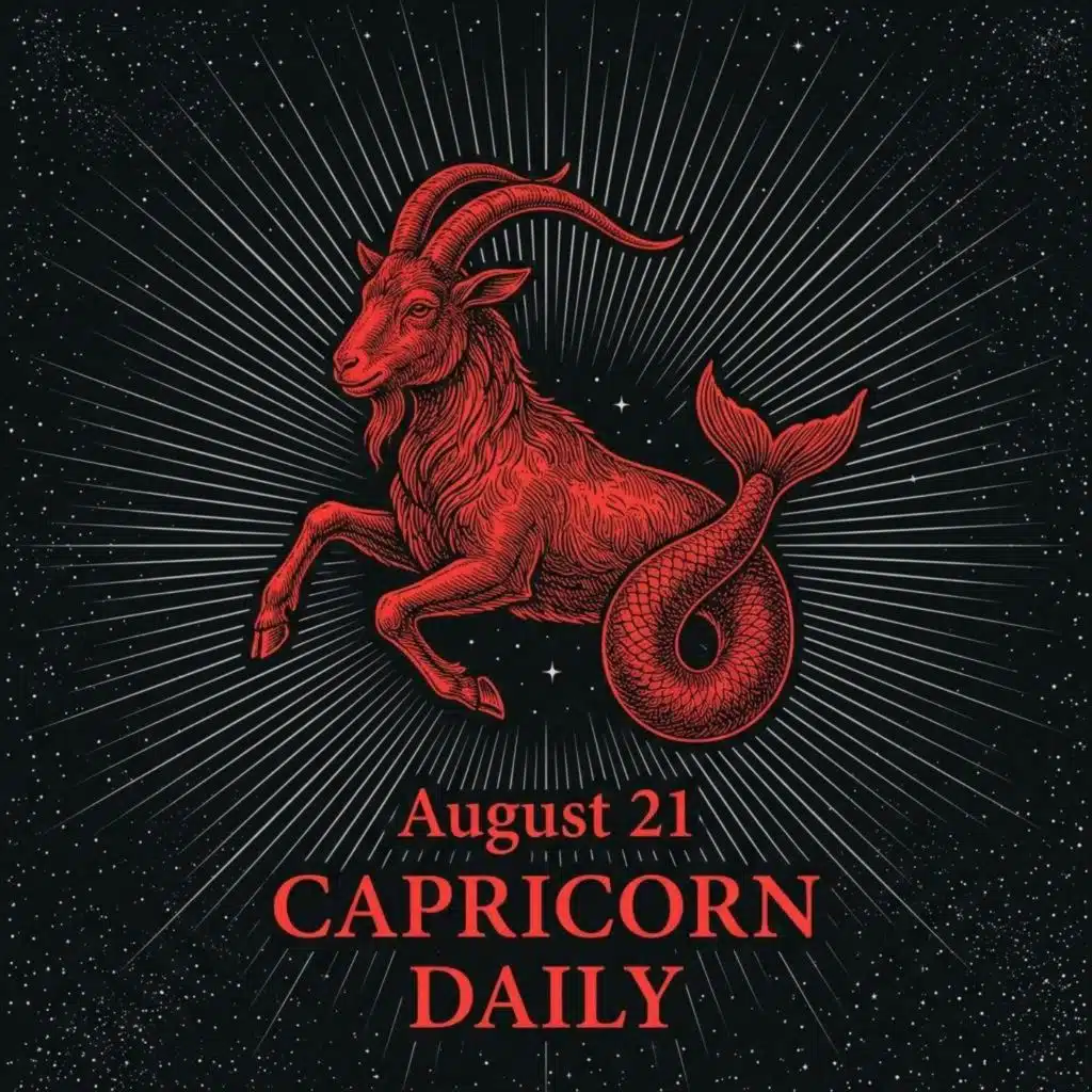 Friday, August 21, 2026 Capricorn Horoscope Today