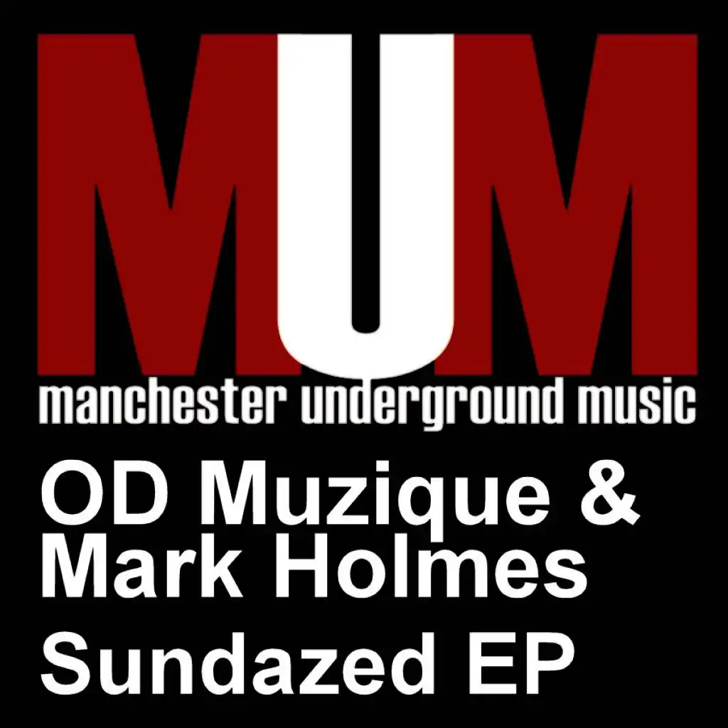 Sundazed (Original) [ft. Mark Holmes]