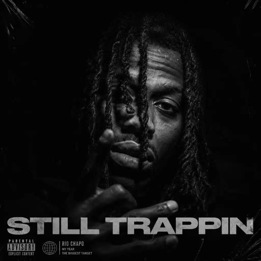 STILL TRAPPIN