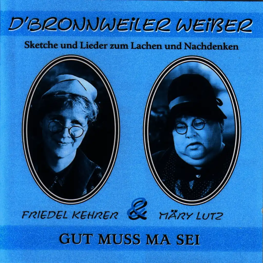 D'Bronnweiler Weiber with Friedel Kehrer & Märy Lutz