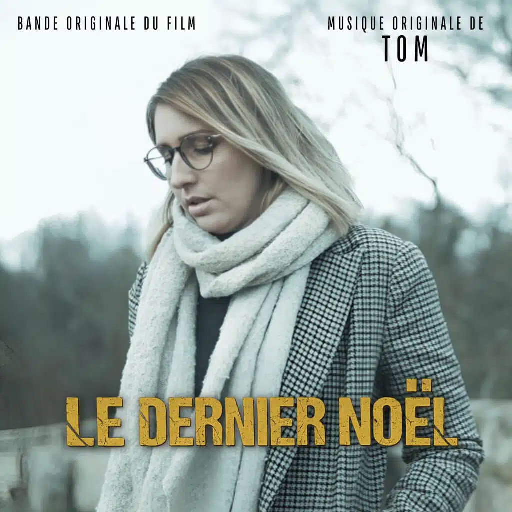 LE DERNIER NOËL (Bande Originale du Film)