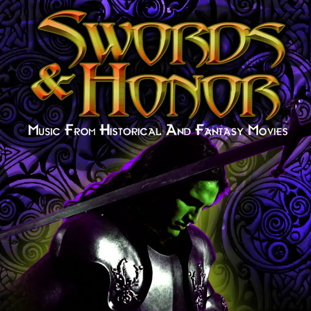 Swords & Honor - Music from Historical and Fantasy Movies