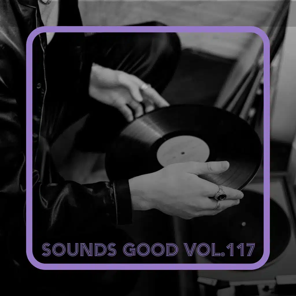 Sounds Good, Vol. 117