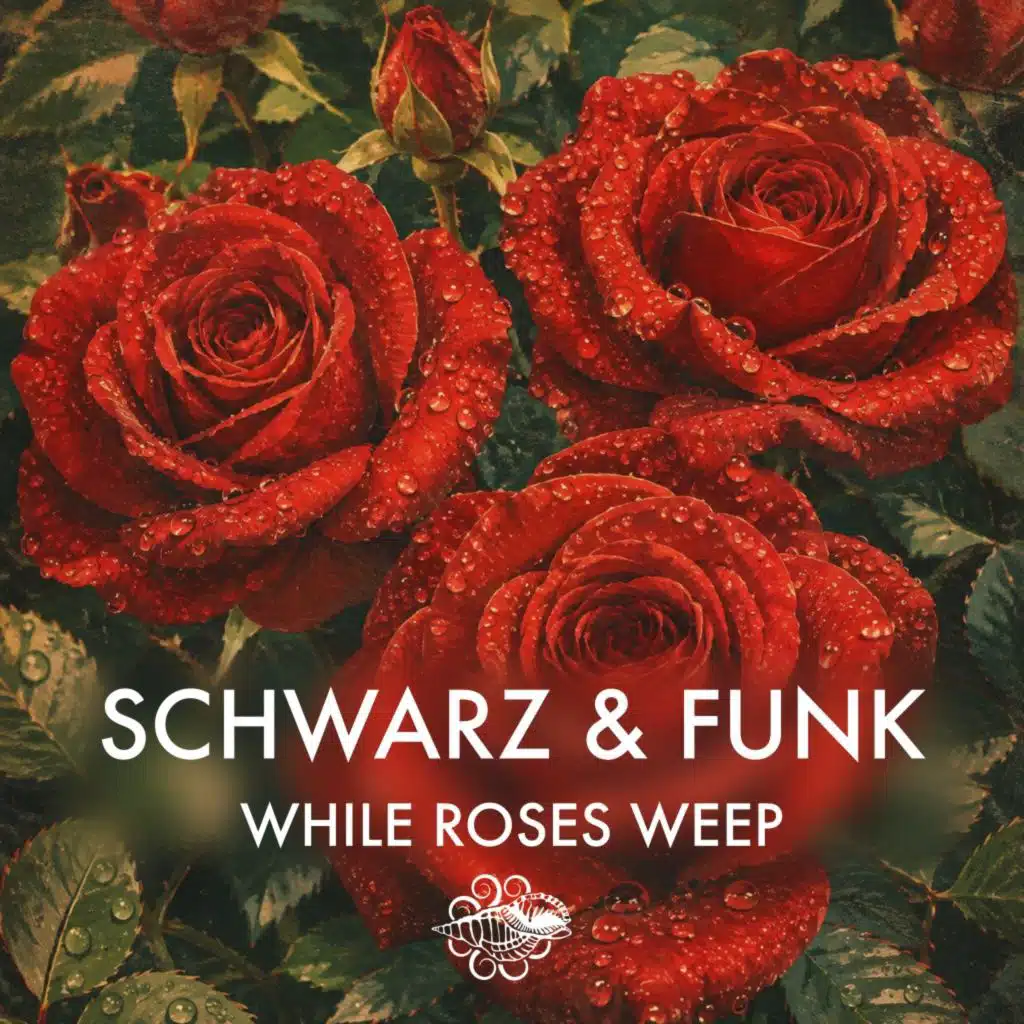 While Roses Weep