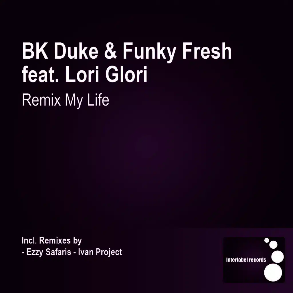 Remix My Life (Radio Edit) [ft. Funky Fresh & Lori Glori]