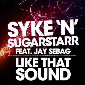 Like That Sound (DBN Dub) [ft. Syke'n'Sugarstarr]