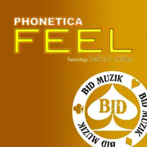 Feel (Original Mix) [ft. Phonetica]
