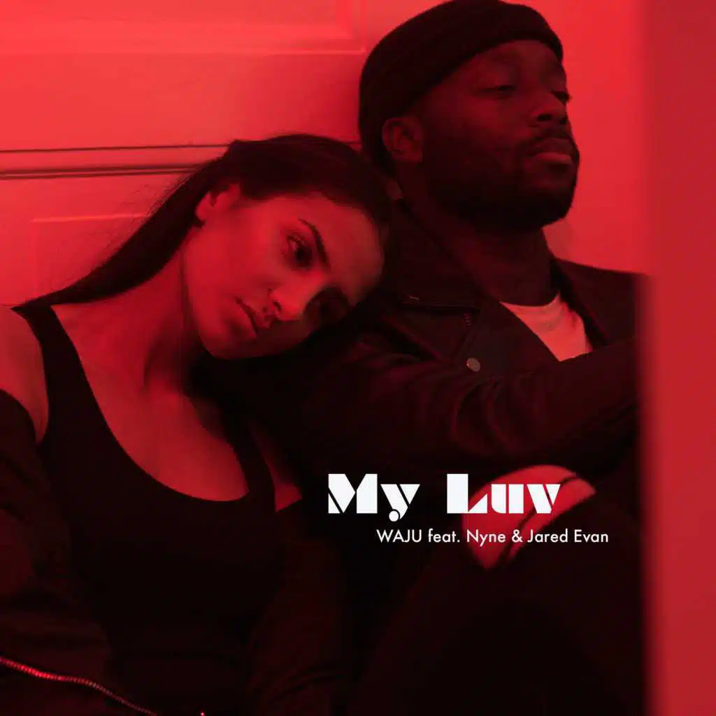 My Luv (feat. NYNE & Jared Evan)