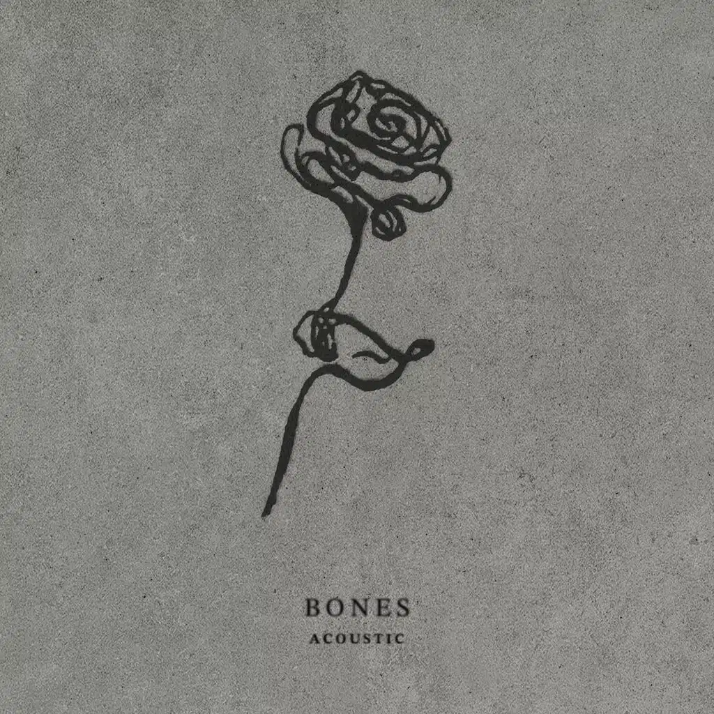 BONES (ACOUSTIC)