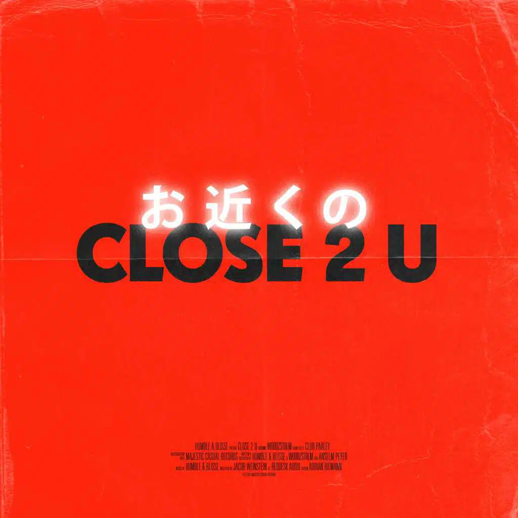 Close 2 U (feat. WoodzSTHLM)