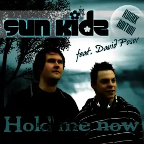 Hold me now (Club Rockerz Radio Edit) [ft. DAVID POSOR]