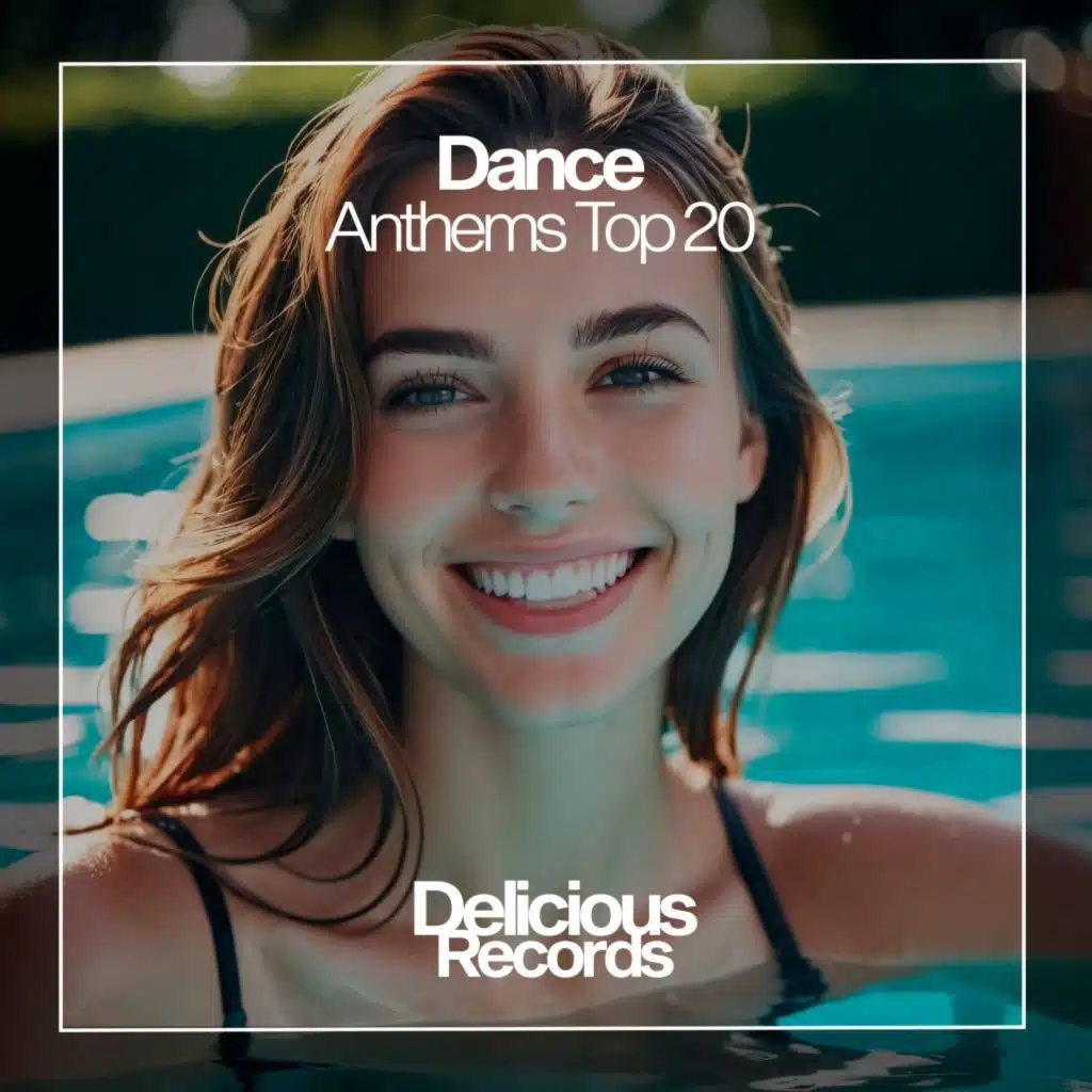 Dance Anthems Top 20