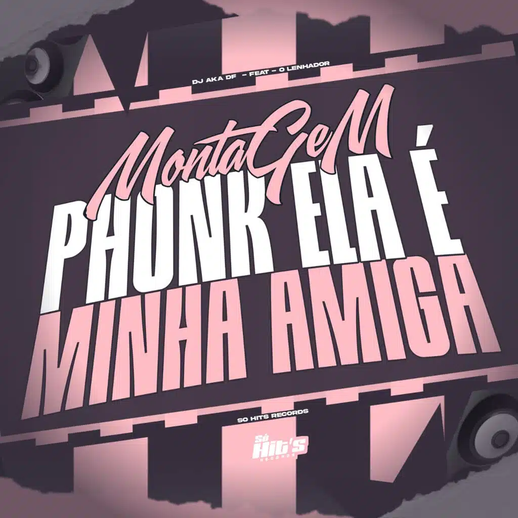 Montagem Phonk Ela é Minha Amiga