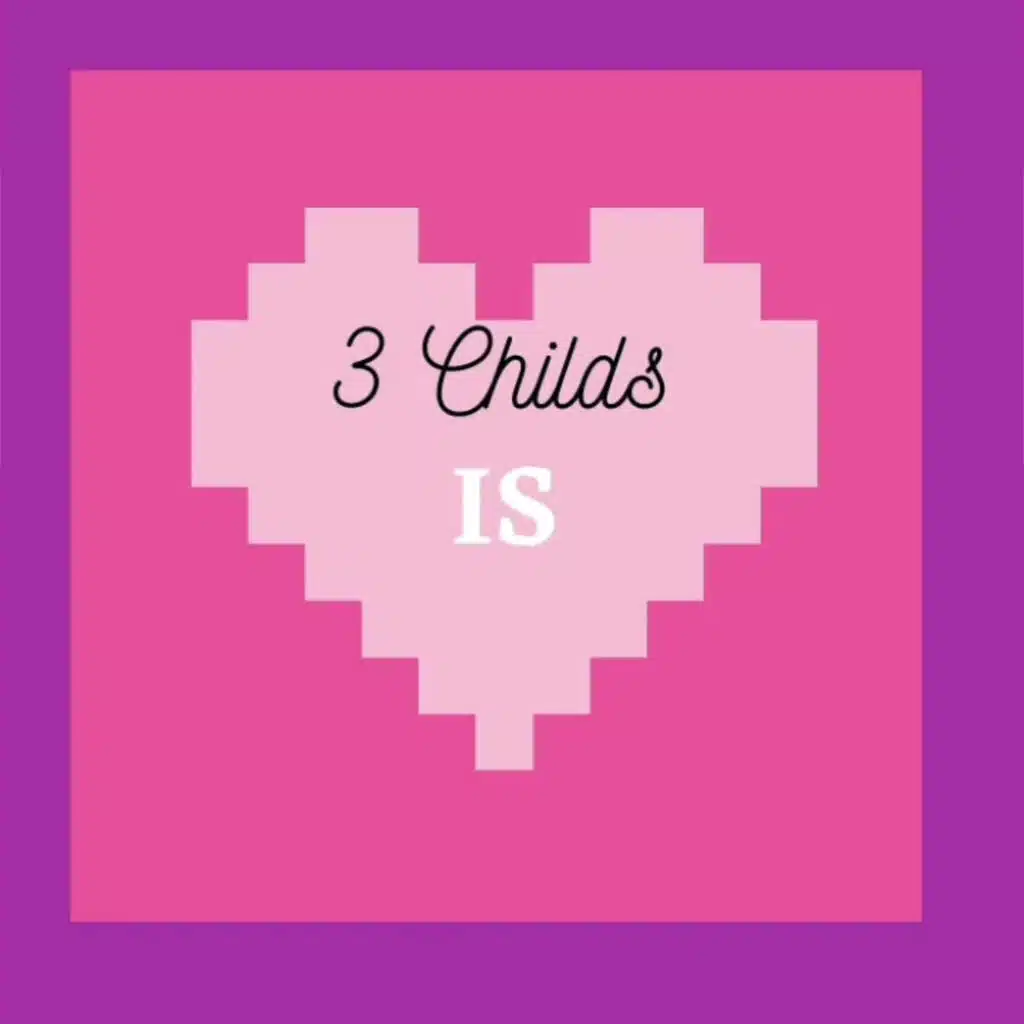 3 Childs
