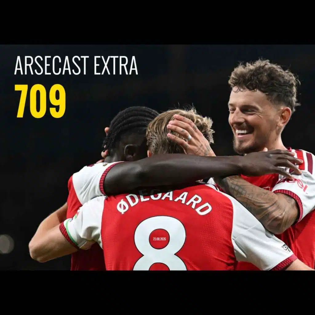 Arsecast Extra Episode 709 - 23.08.2026