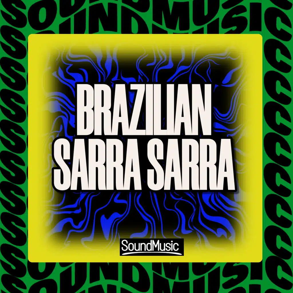 BRAZILIAN SARRA SARRA