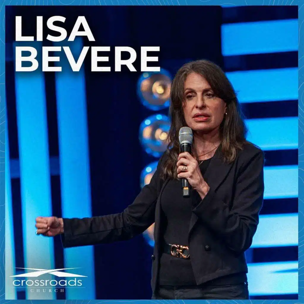 SPECIAL GUEST: Lisa Bevere // Crossroads Church