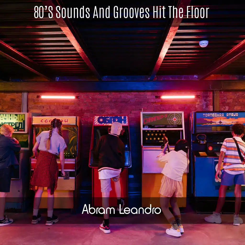 80'S Sounds And Grooves Hit The Floor