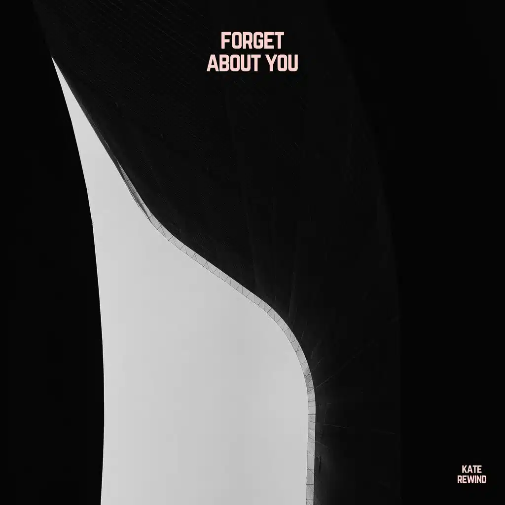 Forget About You